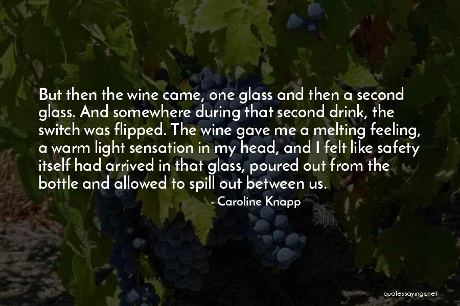 Noivas Chique Quotes By Caroline Knapp Noivas Chique Quotes By Caroline Knapp