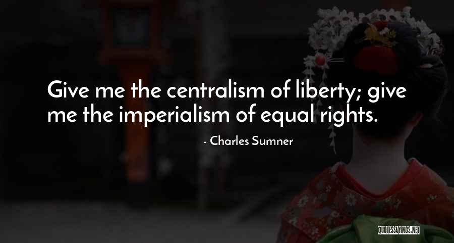 Noivo E Quotes By Charles Sumner