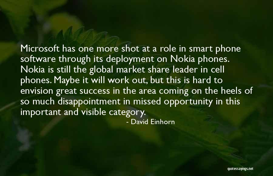 Nokia Phones Quotes By David Einhorn Nokia Phones Quotes By David Einhorn