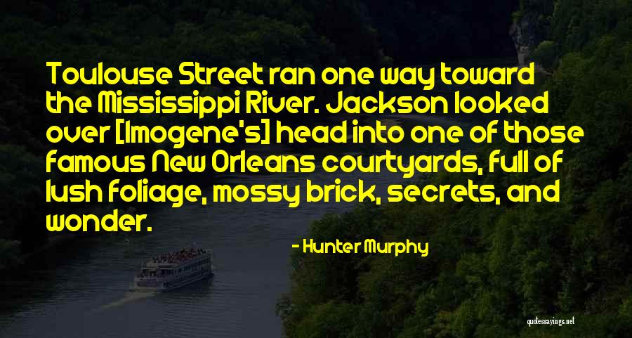 Nola French Quotes By Hunter Murphy Nola French Quotes By Hunter Murphy