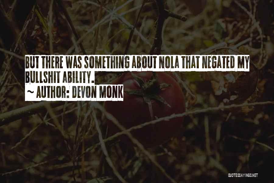 Nola Quotes By Devon Monk