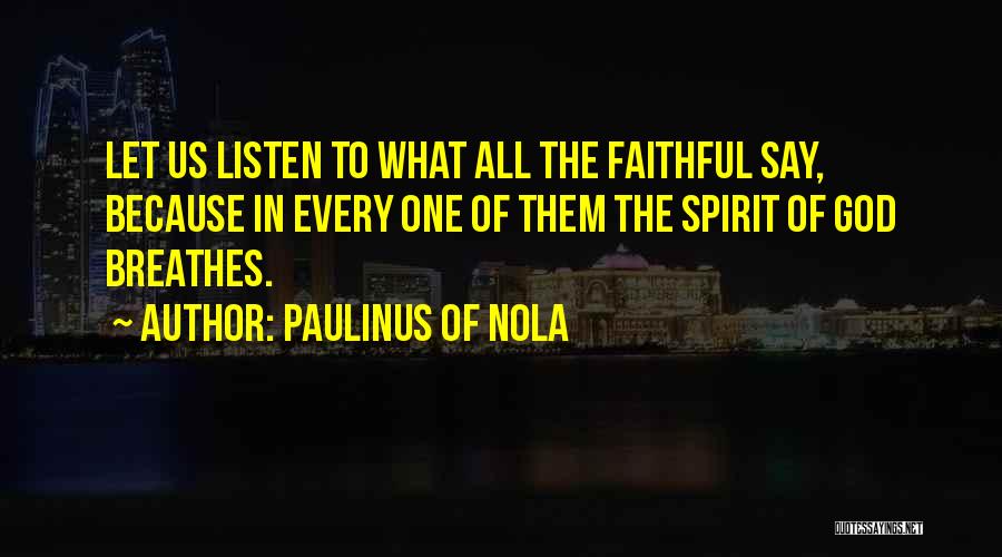 Nola Quotes By Paulinus Of Nola
