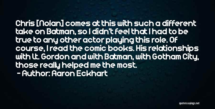 Nolan Batman Quotes By Aaron Eckhart