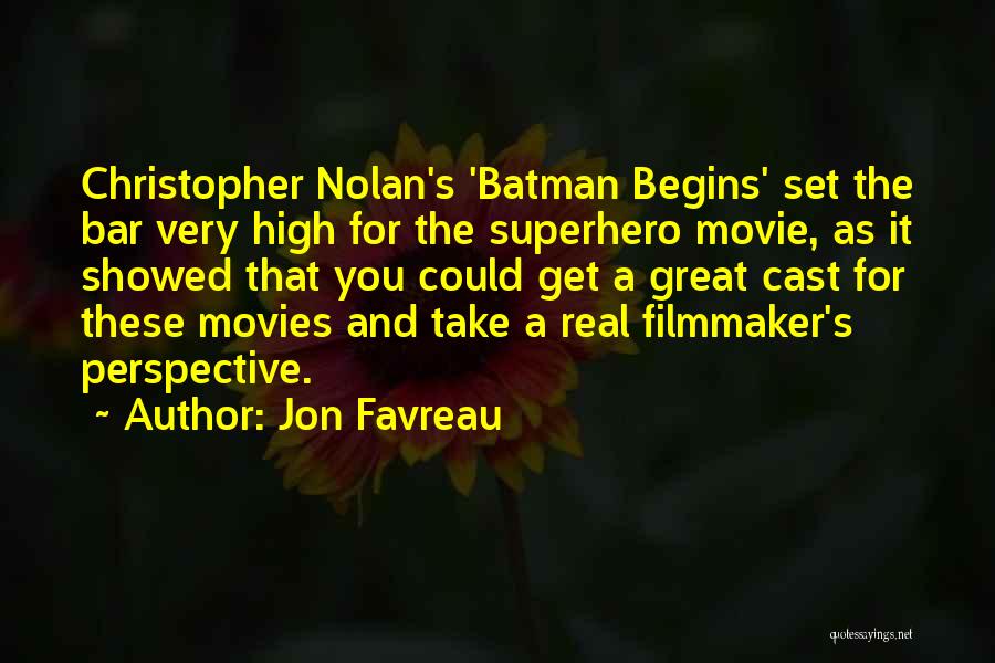 Nolan Batman Quotes By Jon Favreau