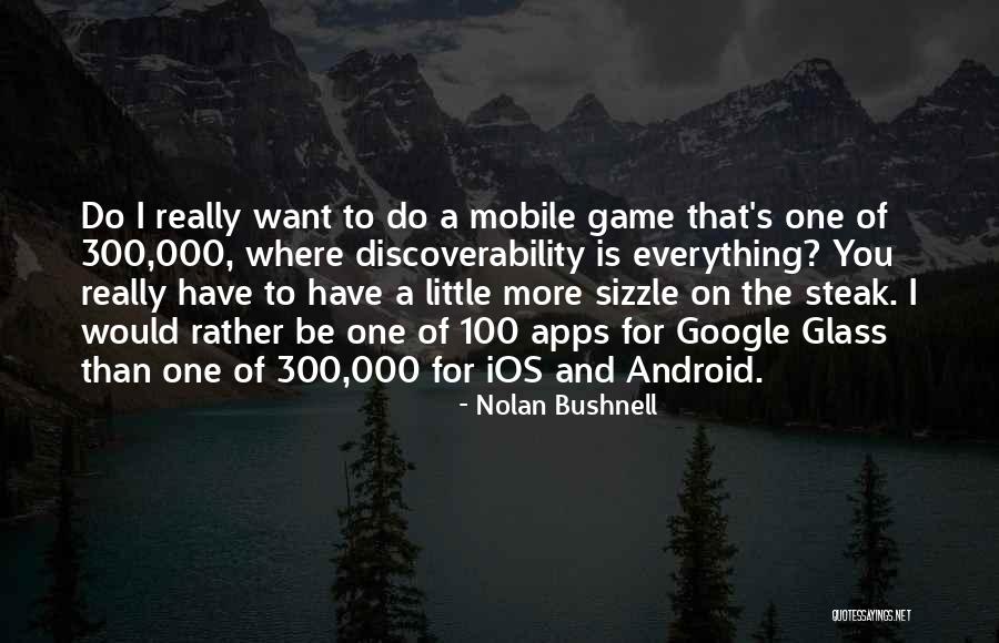 Nolan Bushnell Quotes 1134367 Nolan Bushnell Quotes 1134367
