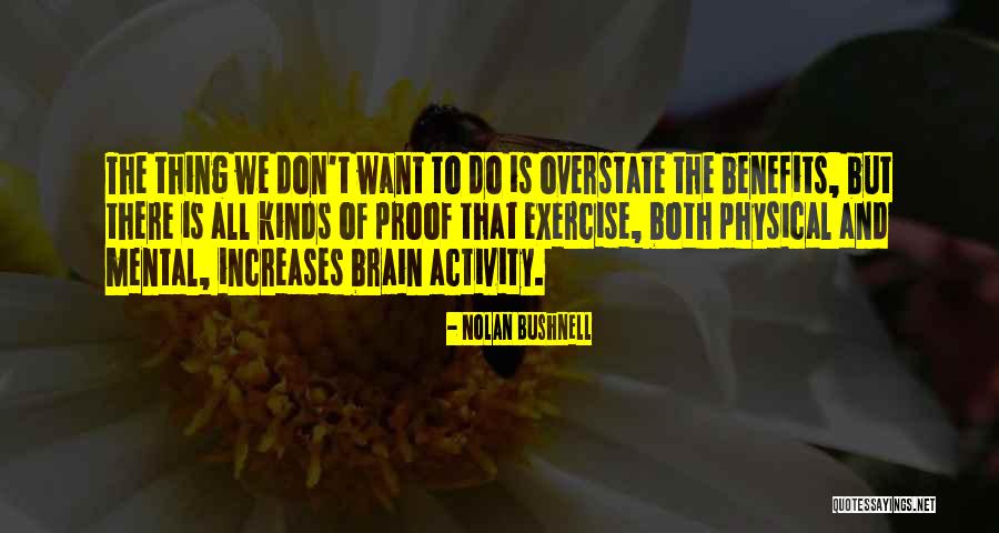 Nolan Bushnell Quotes 1752032 Nolan Bushnell Quotes 1752032