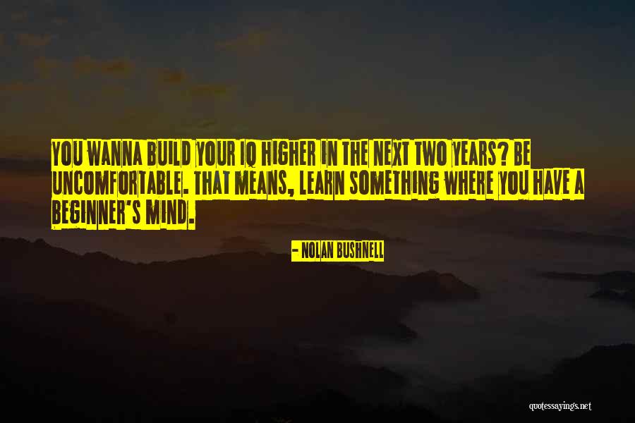 Nolan Bushnell Quotes 1821346 Nolan Bushnell Quotes 1821346