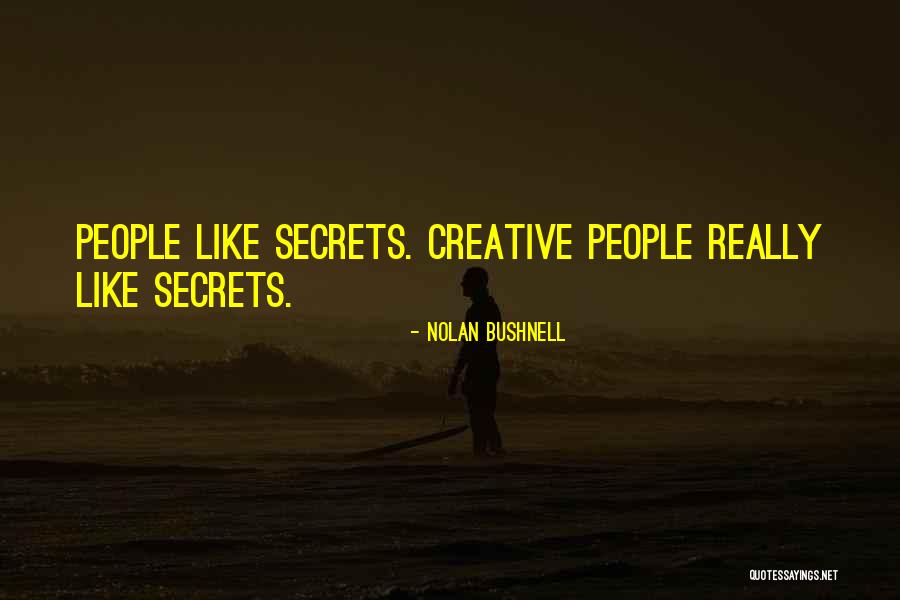 Nolan Bushnell Quotes 1903502 Nolan Bushnell Quotes 1903502