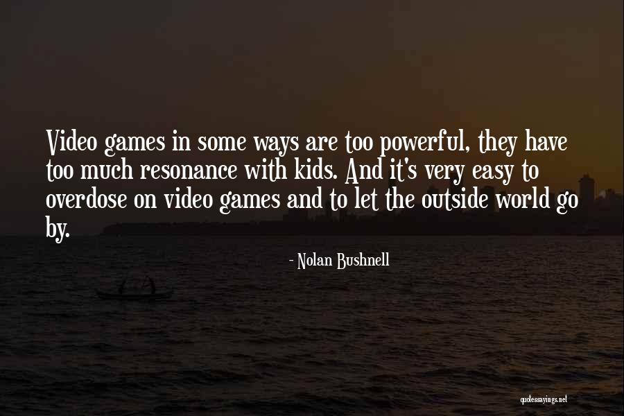 Nolan Bushnell Quotes 2227785 Nolan Bushnell Quotes 2227785