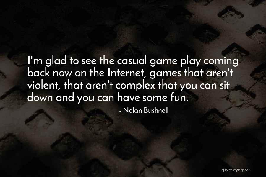 Nolan Bushnell Quotes 245499 Nolan Bushnell Quotes 245499