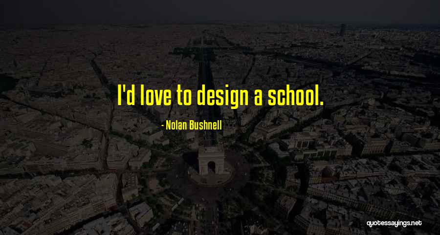 Nolan Bushnell Quotes 484906 Nolan Bushnell Quotes 484906