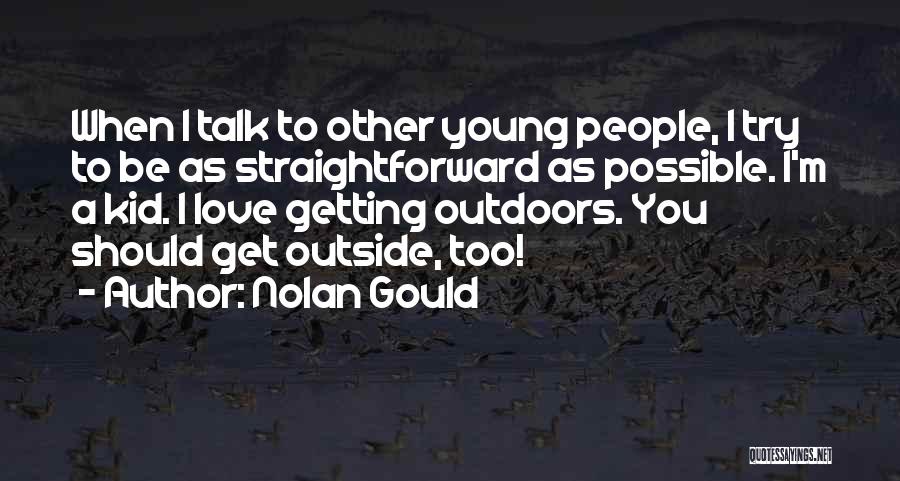 Nolan Gould Quotes 1183329