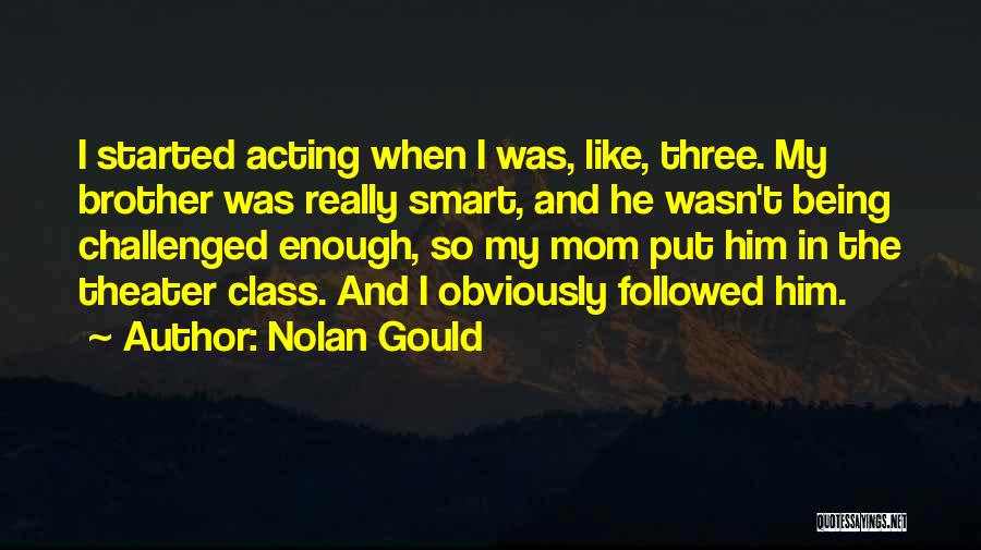 Nolan Gould Quotes 2158944