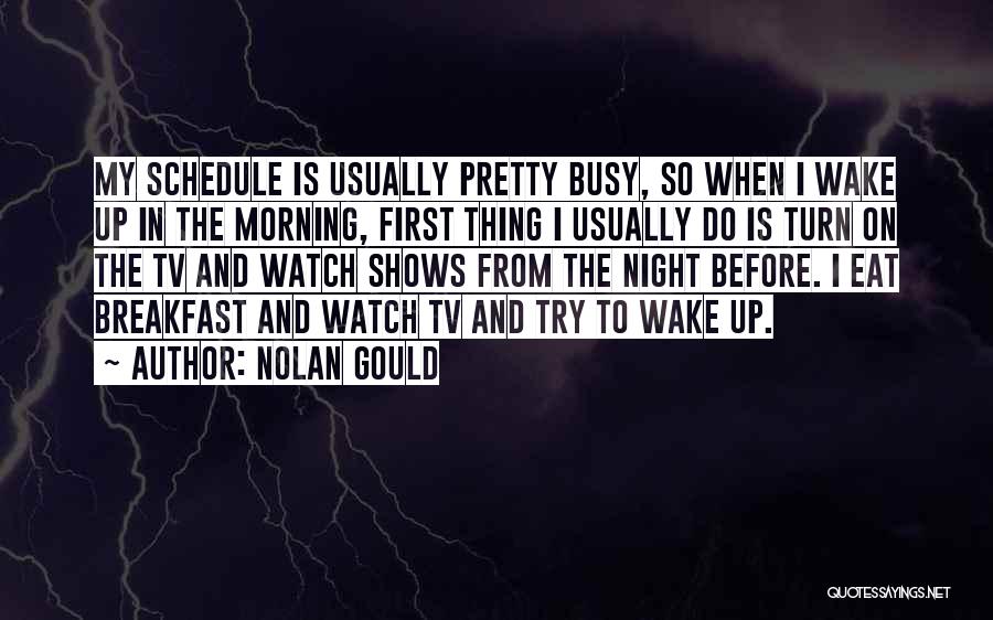 Nolan Gould Quotes 2193791