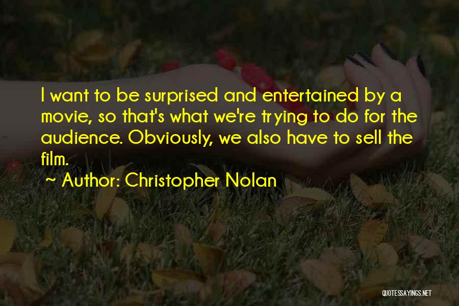 Nolan Movie Quotes By Christopher Nolan