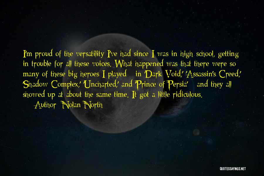 Nolan North Quotes 1016202