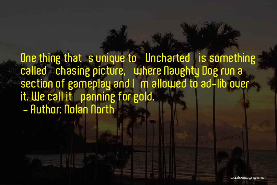 Nolan North Quotes 2269220