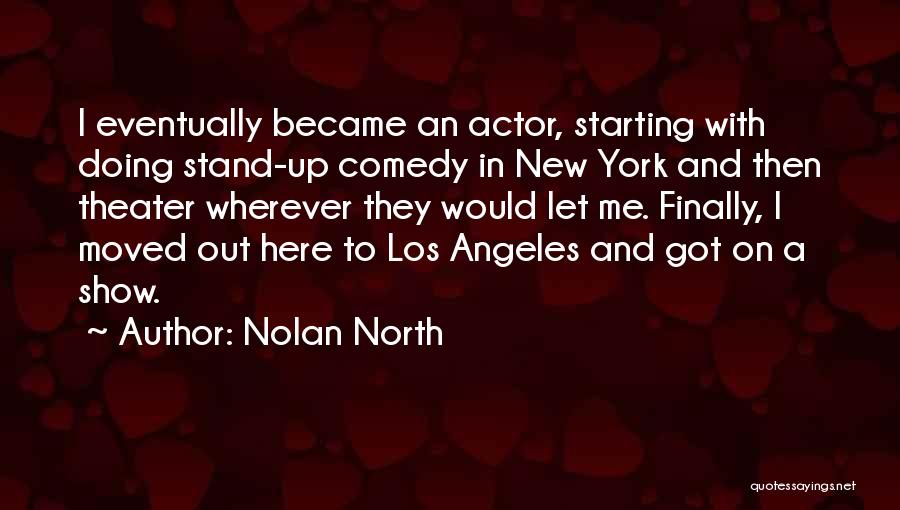 Nolan North Quotes 830663