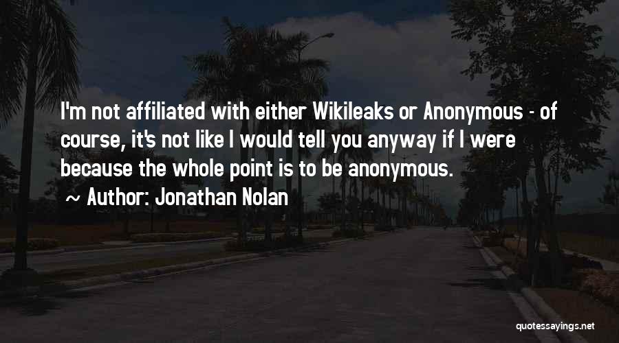 Nolan Quotes By Jonathan Nolan