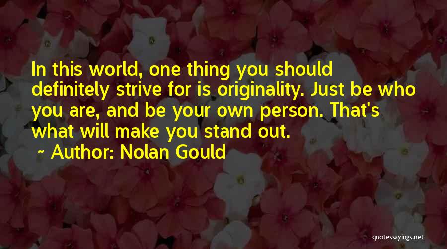 Nolan Quotes By Nolan Gould