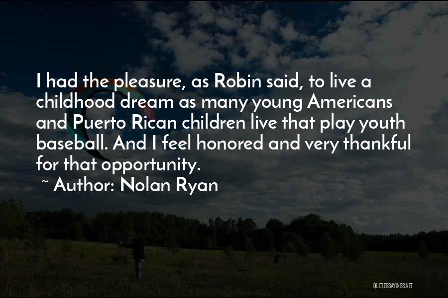 Nolan Quotes By Nolan Ryan