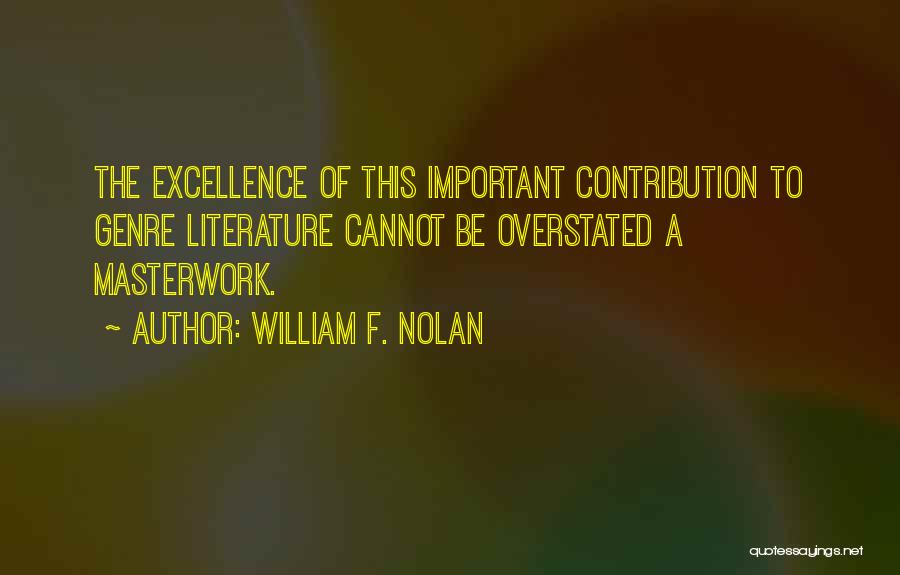 Nolan Quotes By William F. Nolan