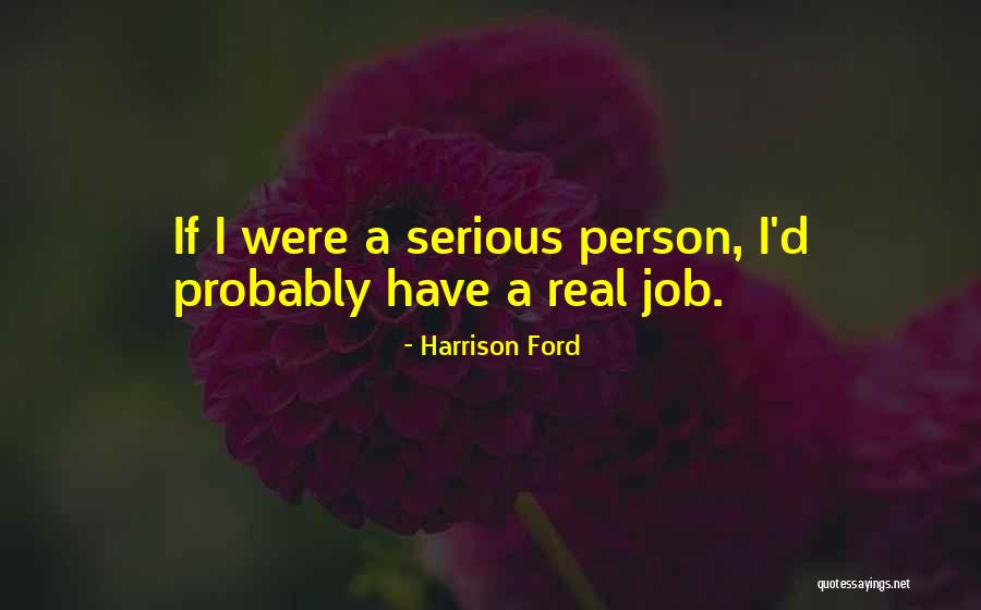 Nolans Restaurants Quotes By Harrison Ford Nolans Restaurants Quotes By Harrison Ford