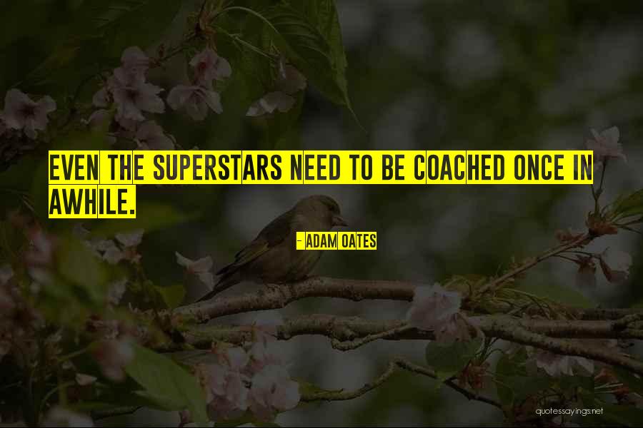 Nolasco Actor Quotes By Adam Oates