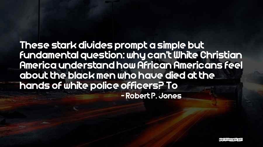 Nolberto Camacho Quotes By Robert P. Jones Nolberto Camacho Quotes By Robert P. Jones