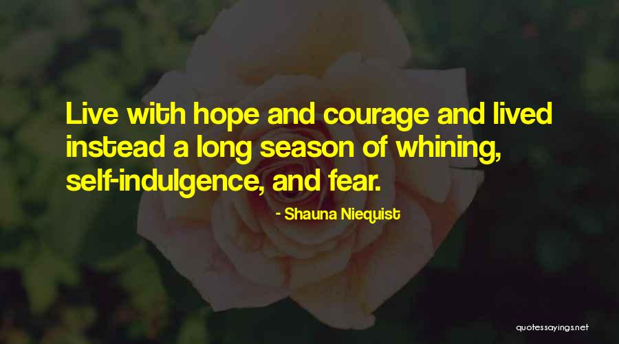 Nolberto Solano Quotes By Shauna Niequist Nolberto Solano Quotes By Shauna Niequist