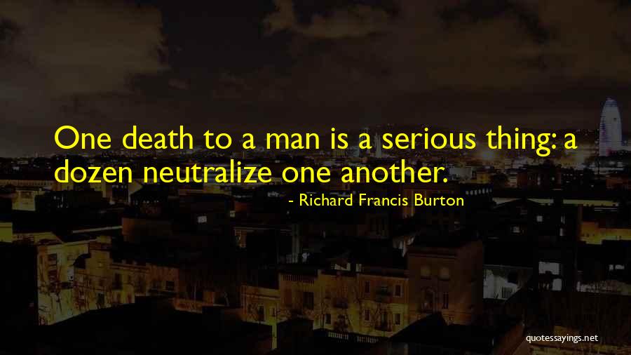 Nolden Bros Quotes By Richard Francis Burton Nolden Bros Quotes By Richard Francis Burton