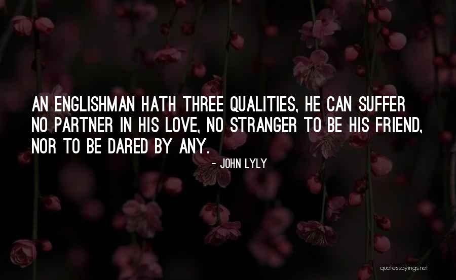 Nolden Brothers Quotes By John Lyly Nolden Brothers Quotes By John Lyly