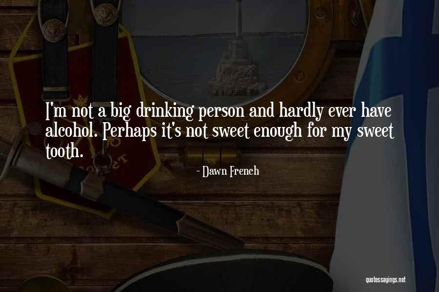 Noldus Catwalk Quotes By Dawn French Noldus Catwalk Quotes By Dawn French
