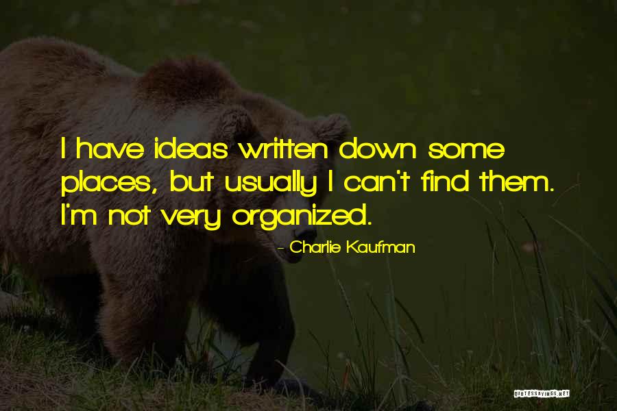 Nolfi Agency Quotes By Charlie Kaufman Nolfi Agency Quotes By Charlie Kaufman