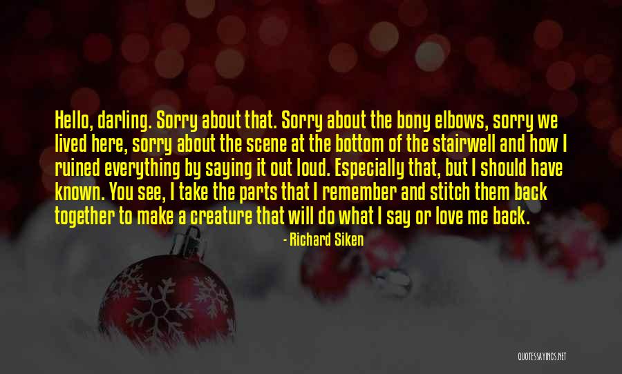 Nollan V Quotes By Richard Siken Nollan V Quotes By Richard Siken