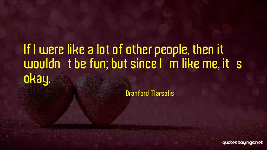 Nomadic Modular Structures Quotes By Branford Marsalis