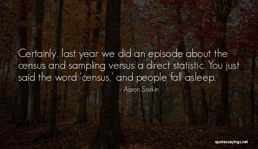 Nomadic Women Quotes By Aaron Sorkin Nomadic Women Quotes By Aaron Sorkin