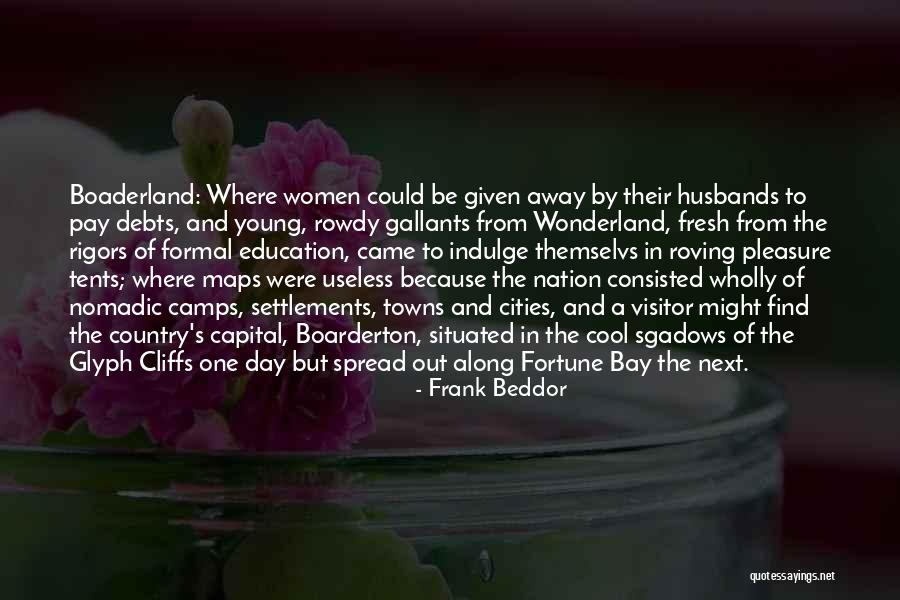 Nomadic Women Quotes By Frank Beddor Nomadic Women Quotes By Frank Beddor
