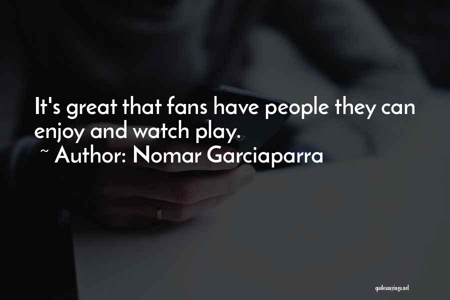 Nomar Garciaparra Quotes 1978654