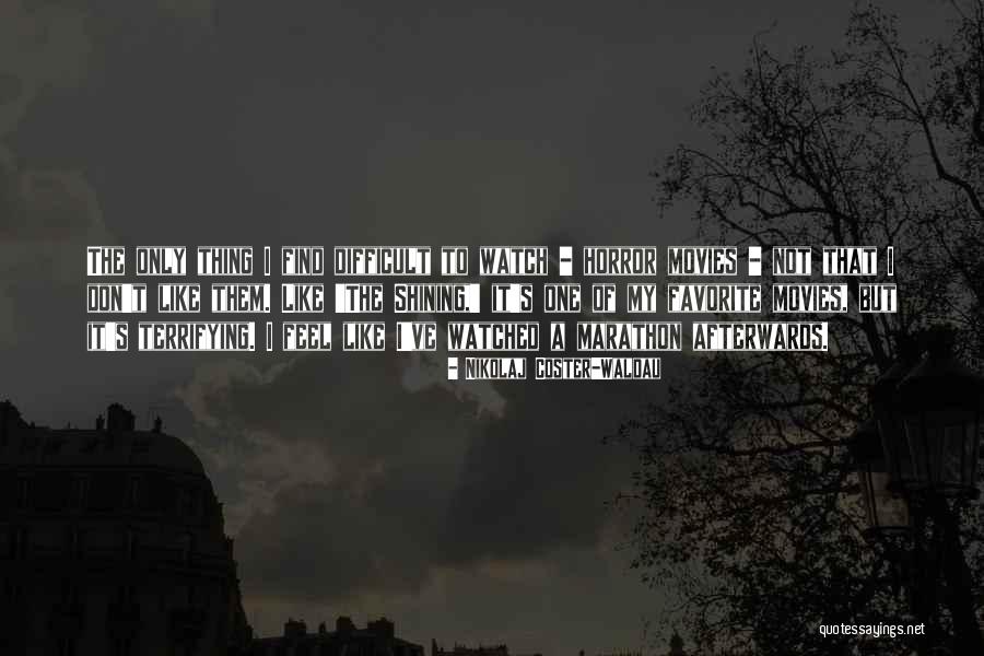Nomar Mls Quotes By Nikolaj Coster-Waldau Nomar Mls Quotes By Nikolaj Coster-Waldau