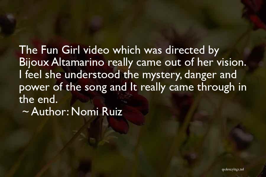 Nomi Ruiz Quotes 891812