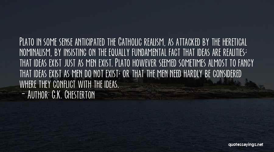 Nominalism Quotes By G.K. Chesterton