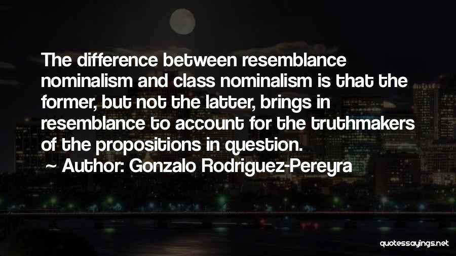 Nominalism Quotes By Gonzalo Rodriguez-Pereyra