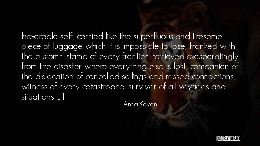 Nominando Andrade Quotes By Anna Kavan Nominando Andrade Quotes By Anna Kavan