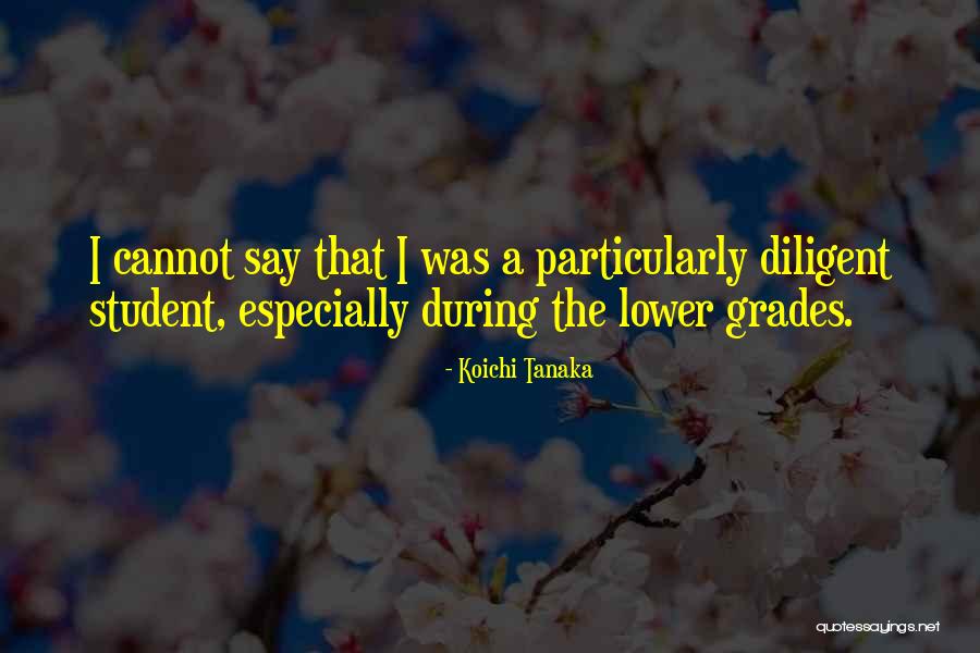 Nominare Sinonimo Quotes By Koichi Tanaka Nominare Sinonimo Quotes By Koichi Tanaka