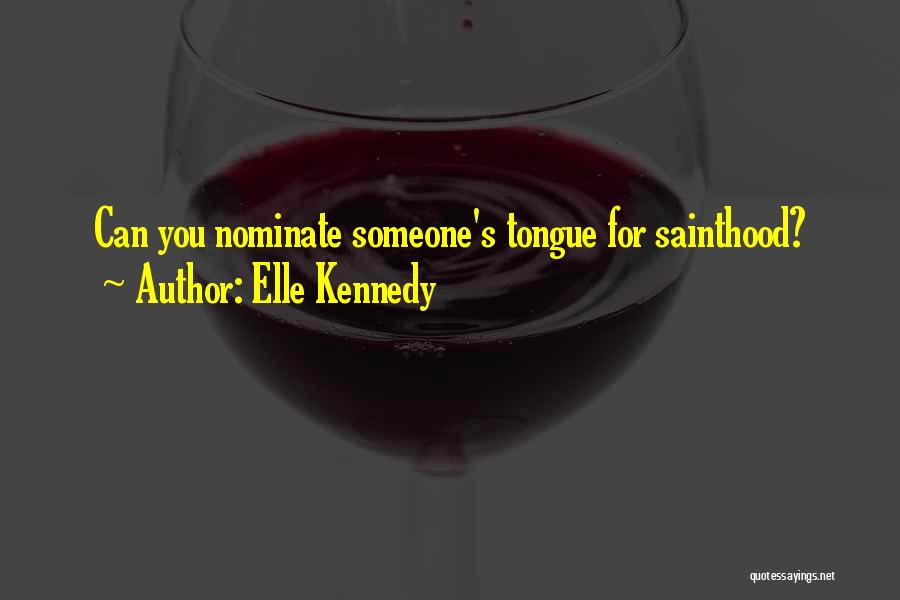 Nominate Quotes By Elle Kennedy