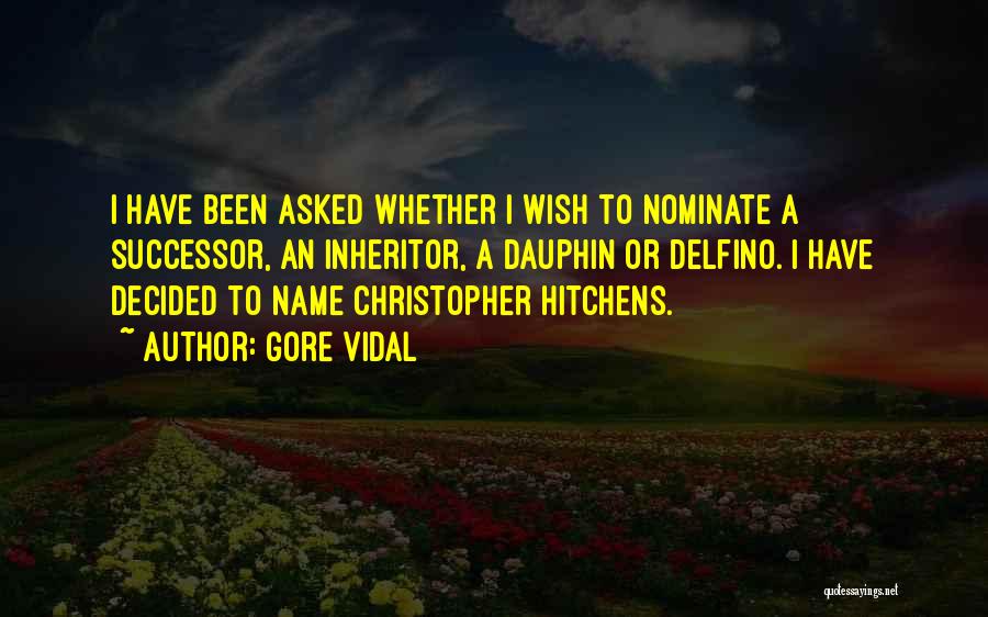 Nominate Quotes By Gore Vidal
