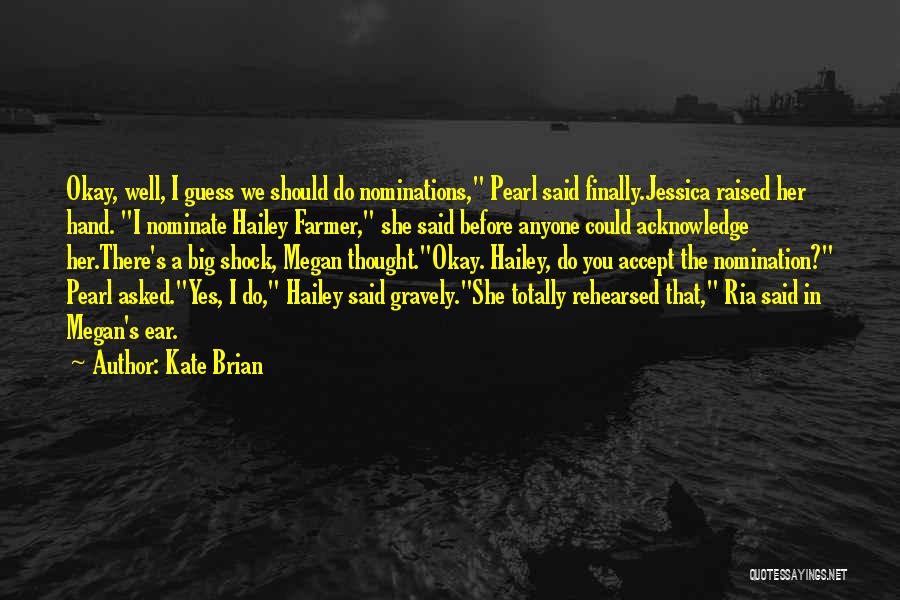 Nominate Quotes By Kate Brian