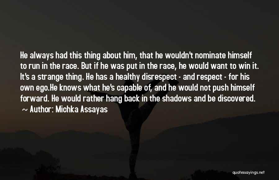 Nominate Quotes By Michka Assayas