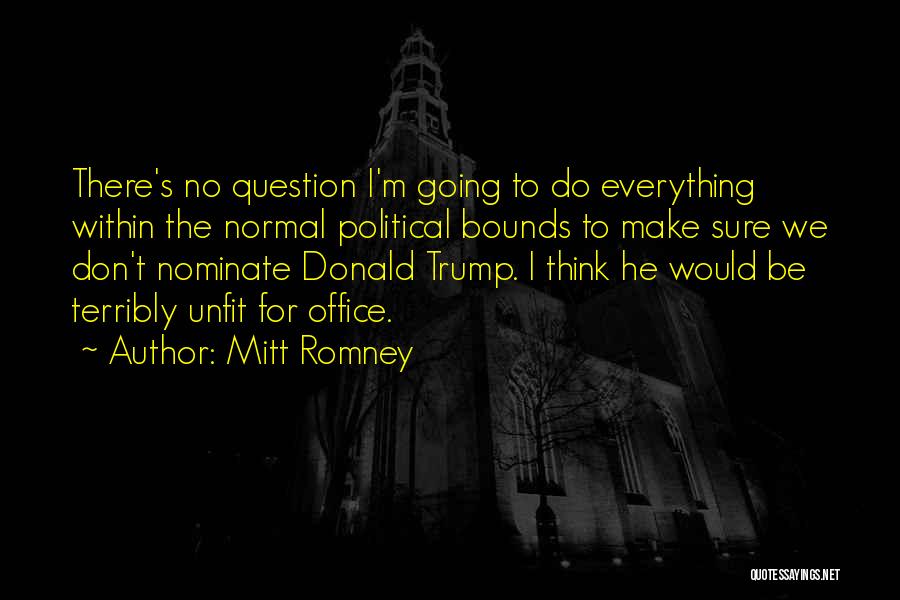 Nominate Quotes By Mitt Romney